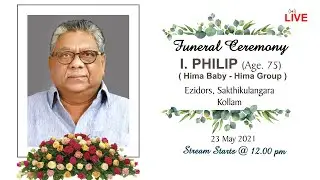 Funeral Live | I. PHILIP (Age. 75) | ( Hima Baby - Hima Group ) | 23.05.2022