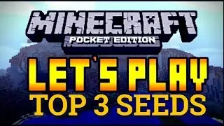 Minecraft PE: Давайте поиграем | Топ-3 сида (ВЫБЕРИТЕ)