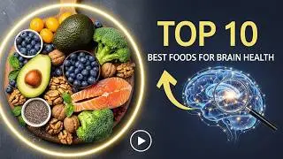 Top 10 Secret Brain Foods That Improve Memory in 2 Weeks | Natural Cure +