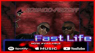 Fast Life by Soundd-Prooff going live on streaming platforms!!!!