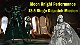 Moon Knight T4 Solo Win Dispatch Mission 13-5 Stage 2023 - Marvel Future Fight