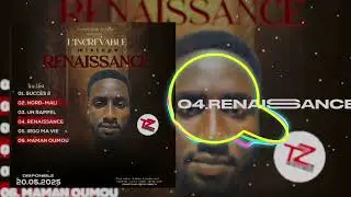 L'increvable -04- Renaissance ( Mixtape Renaissance) audio officiel 2025
