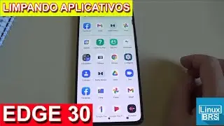 MOTOROLA EDGE 30 5G -  LIMPANDO APLICATIVOS