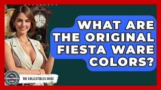 What Are The Original Fiesta Ware Colors? - The Collectibles Guide