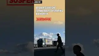 Why FMCSA Rule #1 Immediate Suspension of Brokers and Freight Forwarders! Is Still Important