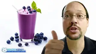 Blueberry Smoothies For Kidney Disease | Smoothies For Your Renal Diet | Berries And Kidney Disease