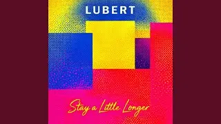 Stay a Little Longer