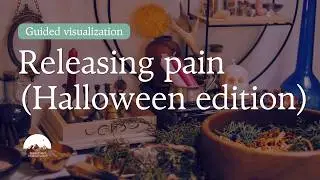 Halloween-inspired guided meditation for releasing pain