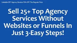Linkable DFY Agency Review 70% OFF The Regular Price
