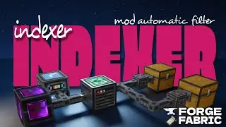 Indexer Mod | Forge mod 1.20.1 / 1.21.1 | Tutorial Indexer