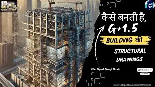 कैसे बनती है G 1 5 Building की Structural Drawings   Foundation से Slab तक Full CaseStudy 2000 sq