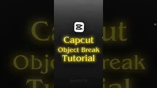Object Break Tutorial video 📸🚀🤯 #capcut #edit