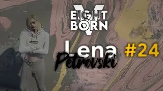 Eightborn V | Lena Petrovski Anı Dolu Otelinden Taşınıyor LenAres F #24