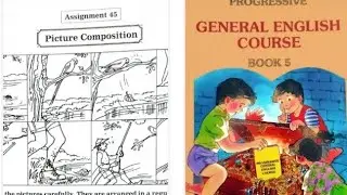(45) STD 5 PROGRESSIVE GENERAL ENGLISH COURSE ASSIGNMENT 45 PICTURE COMPOSITION