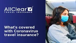 What's covered with coronavirus travel insurance? Discover Covid-19 travel insurance with AllClear
