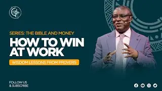 How to win at work  | Rev Peter Kasirivu #excellentLife #PKleadership