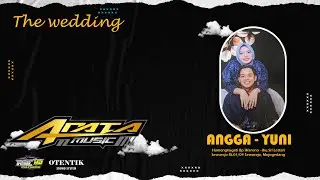 🔴 #Livestream Ngunduh Mantu Angga & Yuni  // ARATA Musik // OTENTIK Audio // Asic HD Multimedia