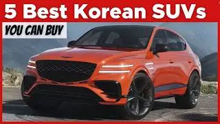 5 KOREAN Cars to Buy with Your EYES CLOSED