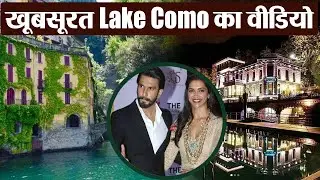 Deepika - Ranveer Wedding:  Beautiful Video of Lake Como is breathtaking | Boldsky