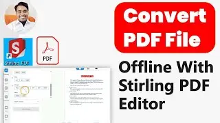 Convert pdf file offline wth stirling pdf editor free software