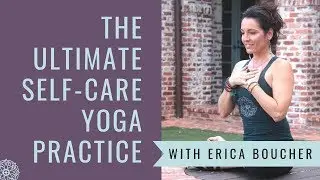 The Ultimate Gentle, Self Care Yoga Practice for Stress Relief