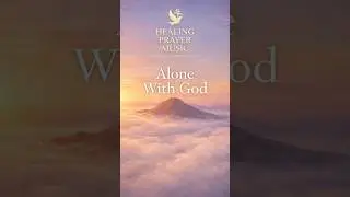 Alone With God | Peaceful Instrumental Worship for Prayer (1 Minute) #shorts