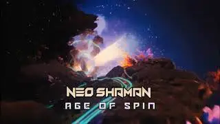 Neo Shaman -  Age of Spin