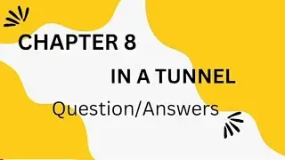 Chapter 8 || In a tunnel || Question Answer || New Oxford Modern English ||