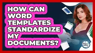 How Can Word Templates Standardize My Documents? - Docs and Sheets Pro