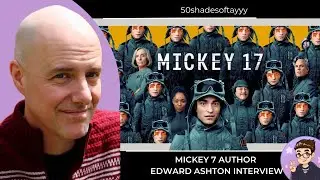 Mickey7 Author Edward Ashton Interview