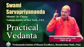 Practical Vedanta | Swami Sarvapriyananda