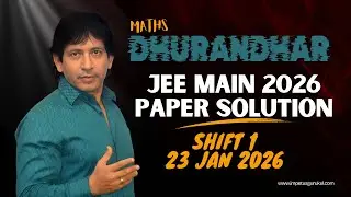 JEE Main 2026 | 23 Jan Shift 1 | Maths Question Paper Solution | Detailed Explanation | Dhurandhar