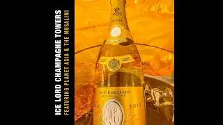 The Real Ice Lord - Champagne Towers Ft. Planet Asia & The Musalini
