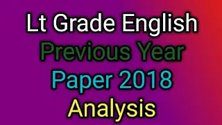 Lt Grade English Previous Year Paper 2018 Analysis
