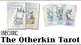 Otherkin Tarot Unboxing and Review