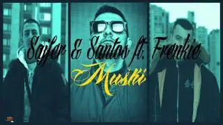 Sajfer & Santos (TSC) ft.Frenkie - Muski (Prod.by Kibo)