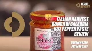 Italian Harvest Bomba Di Calabria Hot Pepper Paste Review with Derrick Reed