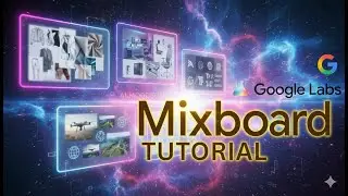 Учебное пособие по Google Mixboard AI: креативные идеи для брендинга, планирования путешествий, м...