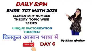 EMRS TGT MATH 2026 ELEMENTARY NUMBER THEORY UNIQUE FACTORIZATION THEOREM #MATH #DSSSB #EMRS 