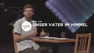 [CH] Unser Vater im Himmel | Reto Lussi