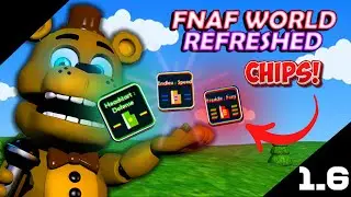 How to FIND/GET ALL CHIPS IN FNaF World Refreshed 1.6!