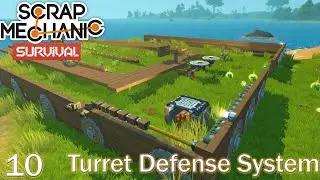 Auto Turret Base Defense System | Scrap Mechanic Survival