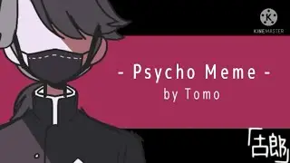 [IDENTITYV] PSYCHO MEME | EmiCarl |