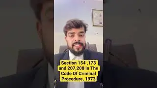 Section 154 173 207,208 in The Code Of Criminal Procedure, 1973