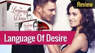 The Language Of Desire REVIEW - (How To Talk Dirty To A Man)!