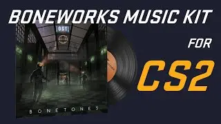 What if CS2 had a BONEWORKS Music Kit?  [Proof of Concept]