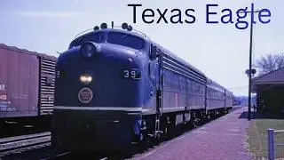 History of the Missouri Pacific's Texas Eagle