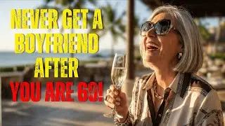Why Smart Women Over 60 Stay Single: 5 Reasons to Never Have a Boyfriend (Brutal Truth)