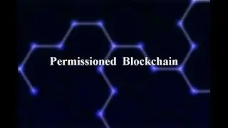 Permissioned Blockchain