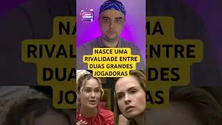 🔥AMIGAS OU RIVAIS?? Nasce uma rivalidade entre duas grandes jogadoras no BBB 26. #bbb #bbb26